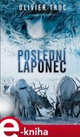 Poslední Laponec - Olivier Truc