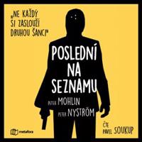 Poslední na seznamu - Peter Mohlin, Peter Nyström
