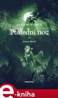 Poslední noc - Zara M. P. Cole