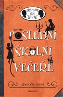 Poslední školní večeře - Robin Stevensová