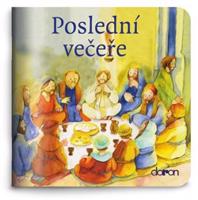 Poslední večeře - Monika Arnold