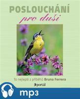 Poslouchání pro duši, mp3 - Bruno Ferrero