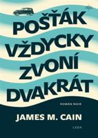 Pošťák vždycky zvoní dvakrát - James M. Cain