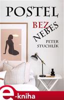 Postel bez nebes - Peter Stuchlík