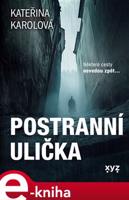 Postranní ulička - Kateřina Karolová