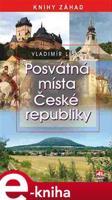 Posvátná místa České republiky - Vladimír Liška