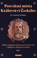 Posvátná místa Království Českého 1.díl