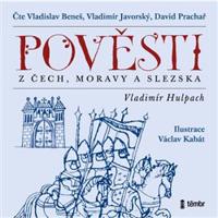 Pověsti z Čech, Moravy a Slezska - Vladimír Hulpach