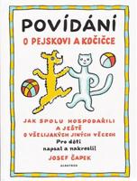 Povídání o pejskovi a kočičce - Josef Čapek
