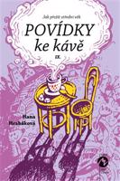 Povídky ke kávě IX. - Hana Hrabáková