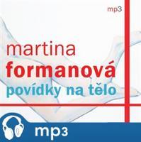 Povídky na tělo, mp3 - Martina Formanová