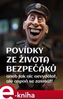 Povídky ze života bezpečáků - Jiří Svoboda, Lukáš Skala