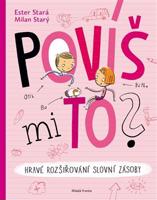 Povíš mi to? - Ester Stará