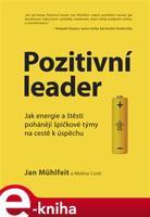 Pozitivní leader - Melina Costi, Jan Mühlfeit