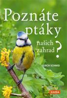 Poznáte ptáky našich zahrad? - Ulrich Schmid
