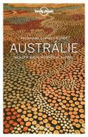 Poznáváme Austrálie - Lonely Planet - Andrew Bain, Samantha Forge, Fleur Bainger, Anthony Ham