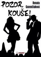 Pozor, kouše! - Renata Gavenčiaková