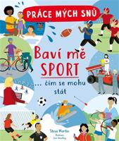 Práce mých snů: Baví mě sport