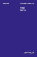 Práce / Works 2008–2024