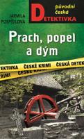 Prach, popel a dým - Jarmila Pospíšilová