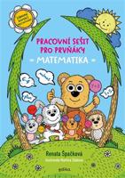 Pracovní sešit pro prvňáky - matematika - Renata Špačková