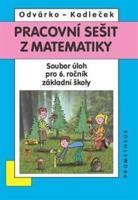 Pracovní sešit z matematiky - Soubor úloh pro 6. ročník základní školy - Oldřich Odvárko, Jiří Kadleček