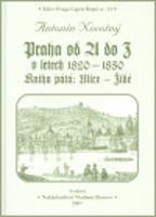 Praha od A do Z.V. v letech 1820-1850 - Antonín Novotný