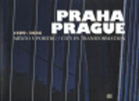 Praha / Prague 1989 - 2006
