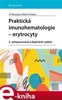 Praktická imunohematologie - erytrocyty - Jiří Masopust, Martin Písačka