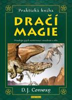 Praktická kniha Dračí magie - D. J. Conwayová