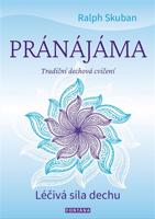 Pránájáma - Léčivá síla dechu