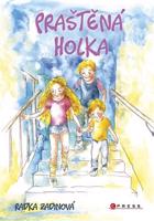 Praštěná holka - Radka Zadinová
