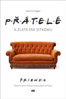 Přátelé a zlatá éra sitkomu