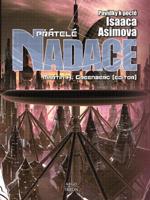 Přátelé Nadace - Poul Anderson, Hal Clement, Harry Harrison, Edward Wellen, Edward D. Hoch, Robert Silverberg, Frederik Pohl, Harry Turtledove, Mike Resnick, Connie Willisová