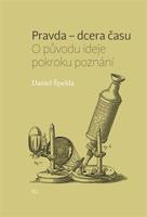 Pravda – dcera času - Daniel Špelda