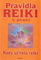 Pravidla Reiki v praxi - Rady učitelů Reiki
