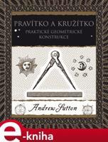 Pravítko a kružítko - Andrew Sutton