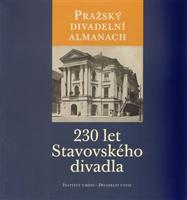 Pražský divadelní almanach: 230 let Stavovského divadla - kol., Jitka Ludvová