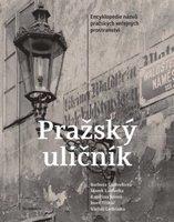 Pražský uličník - Václav Ledvinka, Marek Lašťovka, Barbora Lašťovková, Kateřina Jíšová, Josef Třikač