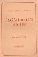 Pražští malíři 1600-1656 - Michal Šroněk