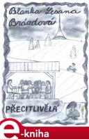 Přecitlivělá - Blanka Lesana Brázdová