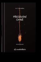 Předávání ohně - Peter Podlesný