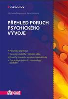 Přehled poruch psychického vývoje - Michaela Pugnerová, Jana Kvintová
