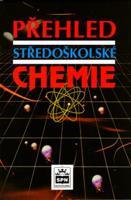 Přehled středoškolské chemie - Jiří Vacík
