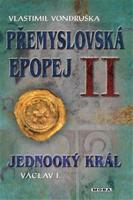 Přemyslovská epopej II - Jednooký král Václav I