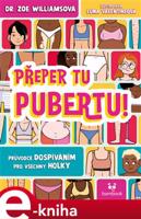 Přeper tu pubertu! - Zoe Williamsová