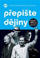 Přepište dějiny - Martin Groman, Michal Stehlík