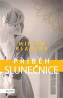 Příběh slunečnice - Miriam Blahová