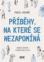 Příběhy, na které se nezapomíná - Pavel Kovář