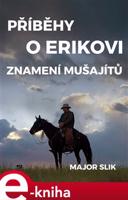 Příběhy o Erikovi - Major Slik